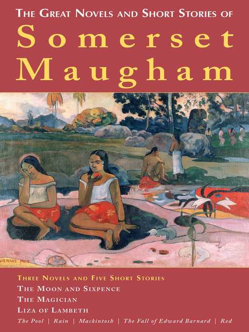 Title details for The Great Novels and Short Stories of Somerset Maugham by W. Somerset Maugham - Wait list